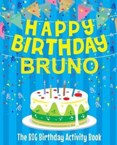 Cover for Birthdaydr · Happy Birthday Bruno - The Big Birthday Activity Book (Pocketbok) (2018)