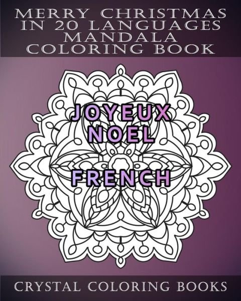 Cover for Crystal Coloring Books · Merry Christmas in 20 Languages Mandala Coloring Book (Taschenbuch) (2018)