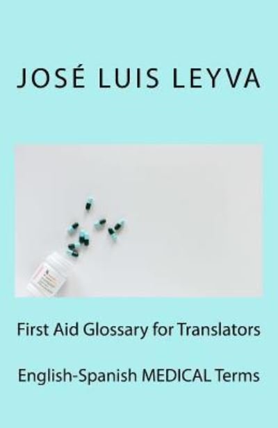 Cover for Jose Luis Leyva · First Aid Glossary for Translators (Paperback Book) (2018)