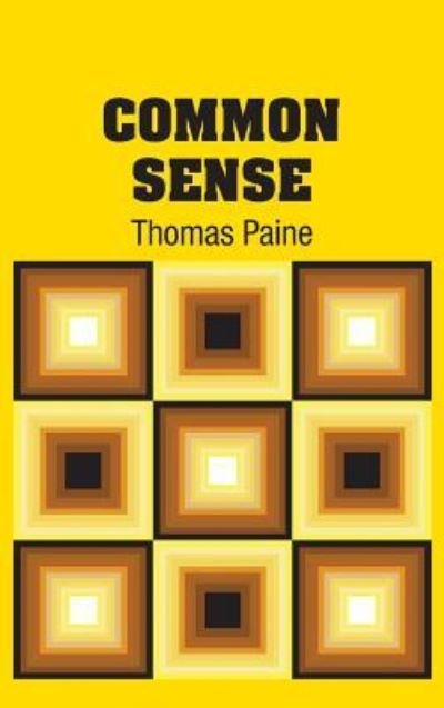 Cover for Thomas Paine · Common Sense (Hardcover Book) (2018)