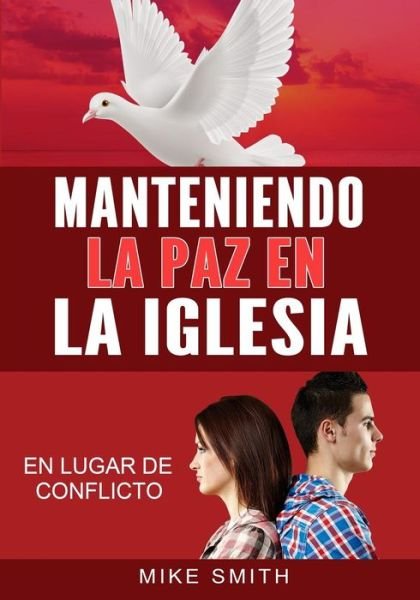 Cover for Mike Smith · Manteniendo La Paz En La Iglesia (Pocketbok) (2019)
