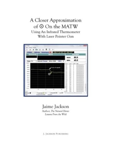 Cover for Jaime Jackson · A Closer Approximation of the Bull's-eye On the MATW (Taschenbuch) (2021)