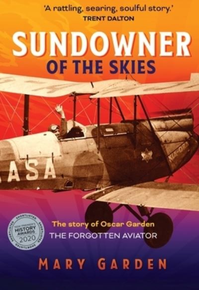 Sundowner of the Skies - Updated edition - Mary Garden - Books - New Holland Publishers - 9781760793838 - July 4, 2022
