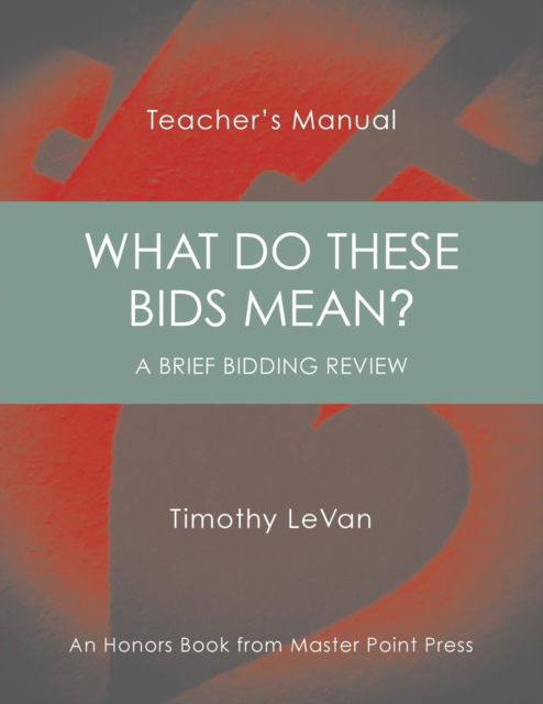 Cover for Timothy LeVan · What Do These Bids Mean? (Paperback Book) (2017)