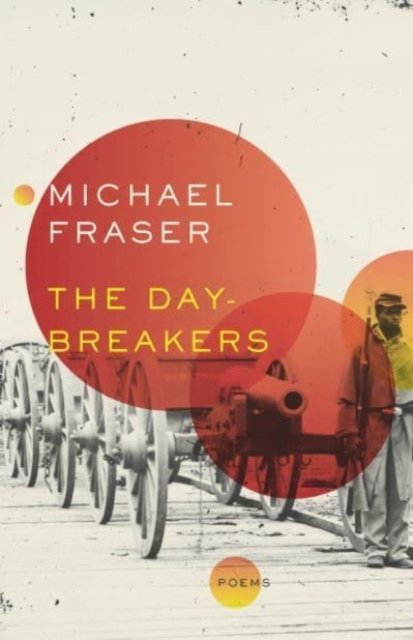 Cover for Michael Fraser · The Day-Breakers (Pocketbok) (2022)