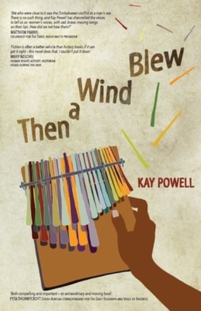 Then a Wind Blew - Kay Powell - Books - Weaver Press - 9781779223838 - January 11, 2021