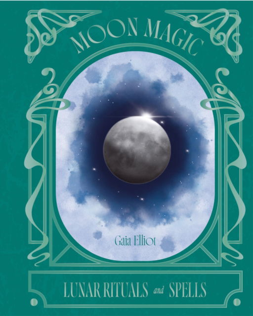 Cover for Gaia Elliot · Moon Magic - The Pocket Mystic (Hardcover Book) (2025)