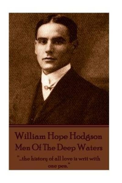 Cover for William Hope Hodgson · William Hope Hodgson - Men Of The Deep Waters (Taschenbuch) (2017)