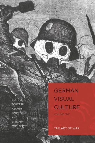 Cover for The Art of War - German Visual Culture (Hardcover Book) [New edition] (2017)