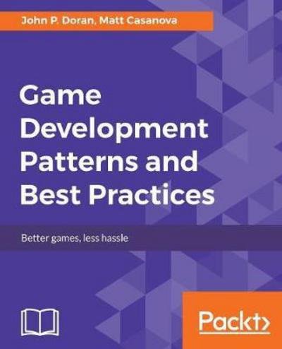 Cover for John P. Doran · Game Development Patterns and Best Practices (Pocketbok) (2017)