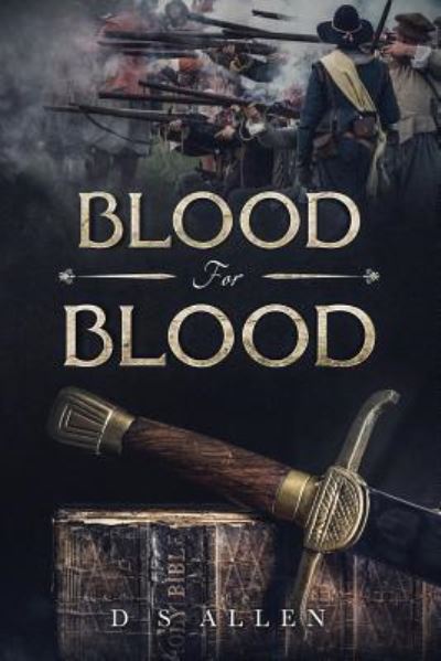 Blood for Blood - D S Allen - Kirjat - Independently Published - 9781796417838 - keskiviikko 13. helmikuuta 2019