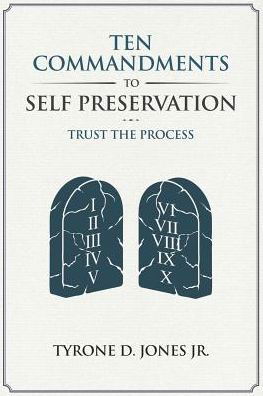 Cover for Tyrone D Jones Jr · Ten Commandments To Self Preservation (Paperback Book) (2019)