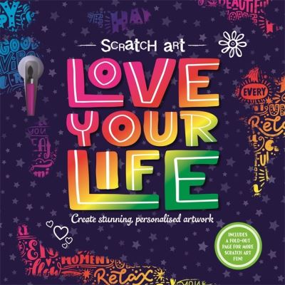 Cover for Igloo Books · Scratch Art: Love Your Life - Stress Relieving Activities for Adults (Paperback Book) (2021)