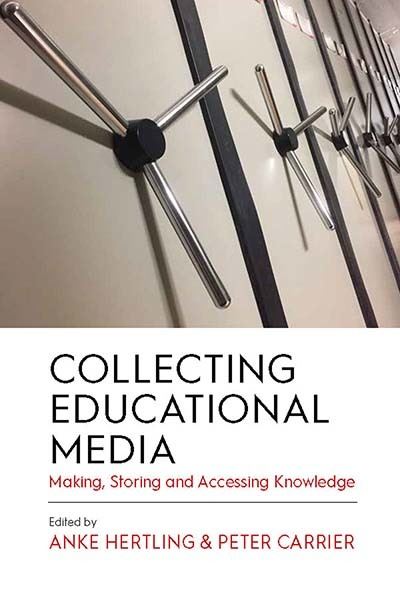 Cover for Collecting Educational Media: Making, Storing and Accessing Knowledge (Hardcover Book) (2022)