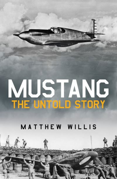 Cover for Matthew Willis · Mustang: The Untold Story (Pocketbok) (2024)