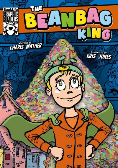 Charis Mather · The Beanbag King - BookLife Graphic Readers (Paperback Book) (2024)