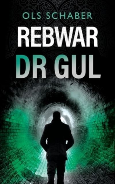 Cover for Ols Schaber · Rebwar Dr Gul (Paperback Book) (2021)