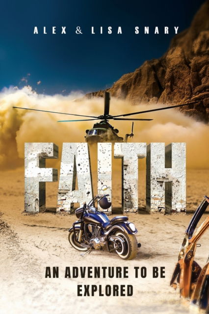 Cover for Alex And Lisa Snary · FAITH - An adventure to be explored (Paperback Book) (2021)