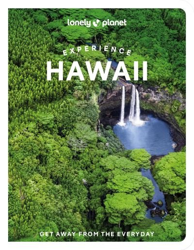 Lonely Planet Experience Hawaii - Travel Guide - Lonely Planet - Books - Lonely Planet Global Limited - 9781838694838 - September 9, 2022