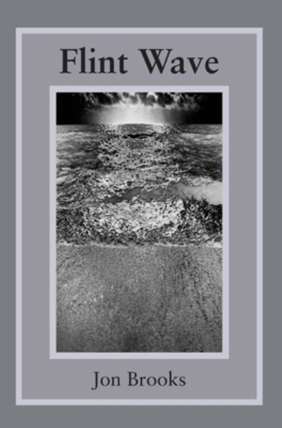 Cover for Jon Brooks · Flint Wave (Hardcover Book) (2021)