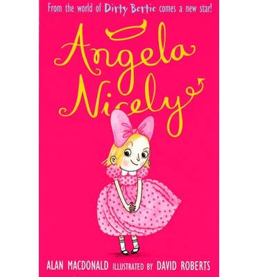 Angela Nicely - Angela Nicely - Alan MacDonald - Bøger - Little Tiger Press Group - 9781847153838 - 5. august 2013