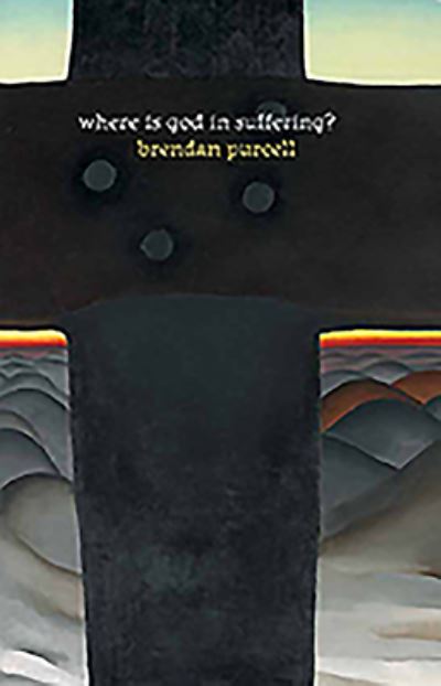 Cover for Brendan Purcell · Where is God in Suffering? (Paperback Book) (2016)