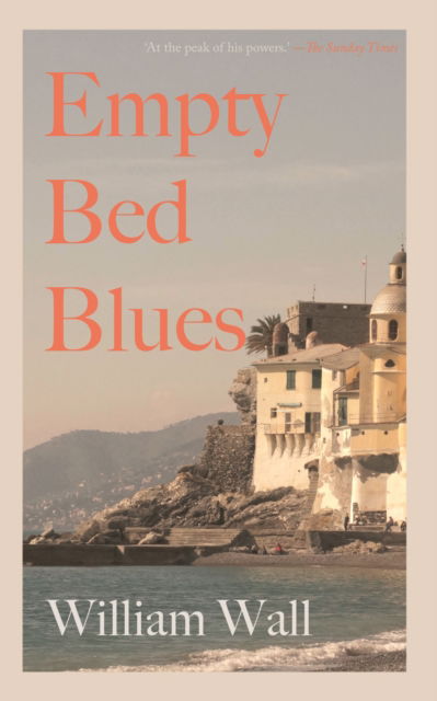 Cover for William Wall · Empty Bed Blues (Pocketbok) (2023)