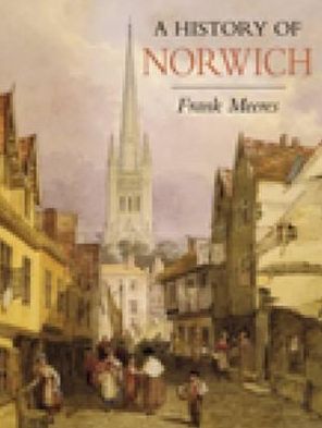 Cover for Frank Meeres · History of Norwich (Paperback Book) [UK edition] (1998)