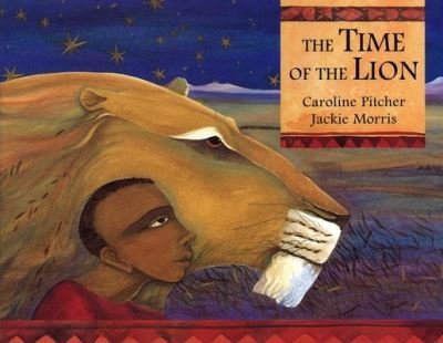 Cover for Jackie Morris · Time of the Lion (Inbunden Bok) (1998)