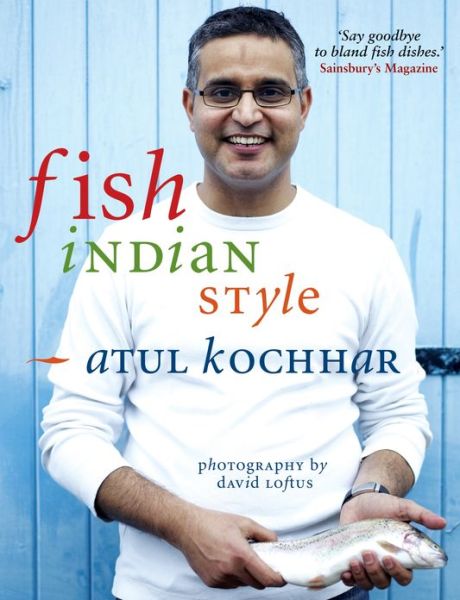 Cover for Atul Kochhar · Fish, Indian Style (Hardcover Book) (2008)