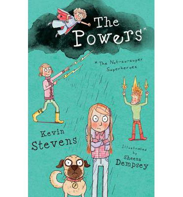 The Powers - The Powers Series - Kevin Stevens - Książki - Little Island - 9781908195838 - 3 października 2013