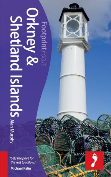 Cover for Alan Murphy · Footprint Focus: Orkney &amp; Shetland Islands (Sewn Spine Book) (2014)