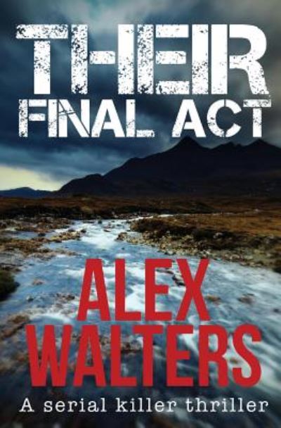 Cover for Alex Walters · Their Final Act (Paperback Book) (2018)