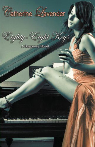 Cover for Catherine Lavender · Eighty-eight Keys (Paperback Book) (2013)