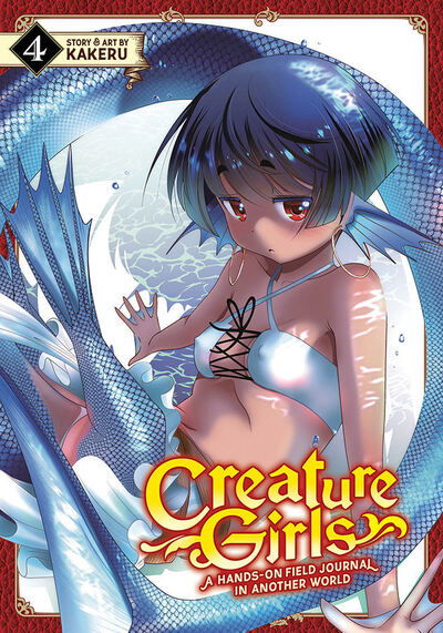 Cover for Kakeru · Creature Girls: A Hands-On Field Journal in Another World Vol. 4 - Creature Girls: A Hands-On Field Journal in Another World (Paperback Book) (2020)