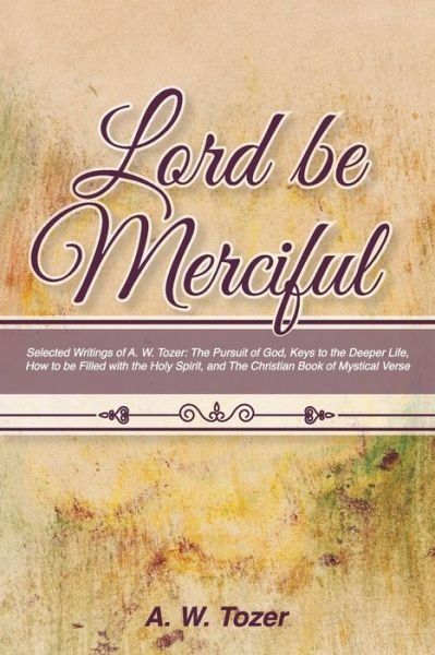 Lord Be Merciful - Mockingbird Press LLC - Books - Mockingbird Press LLC - 9781953450838 - December 9, 2021