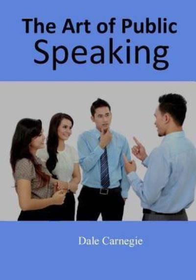 Cover for Dale Carnegie · The Art of Public Speaking (Paperback Book) (2017)