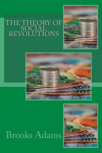 Cover for Brooks Adams · The Theory of Social Revolutions (Paperback Book) (2017)