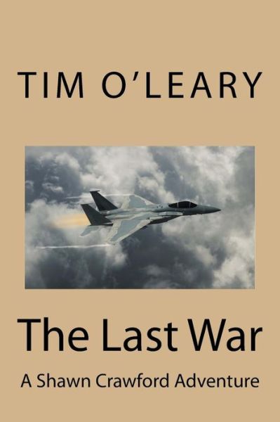 Cover for Tim O'Leary · The Last War (Paperback Book) (2017)