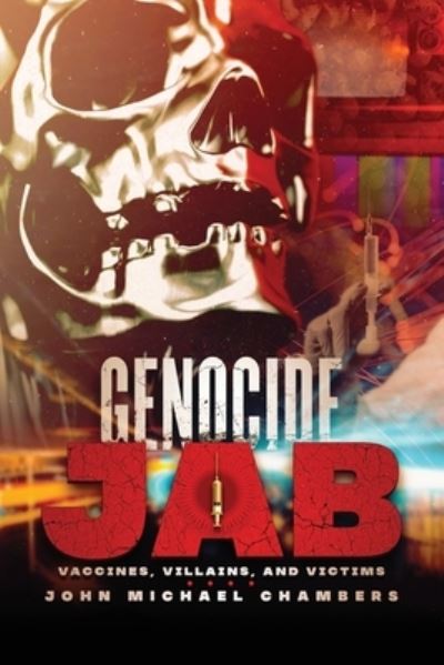 Cover for John Michael Chambers · Genocide Jab (Bok) (2022)