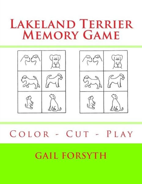 Cover for Gail Forsyth · Lakeland Terrier Memory Game (Pocketbok) (2017)
