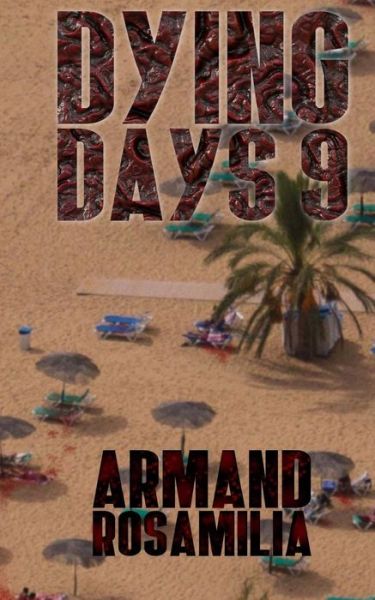 Cover for Armand Rosamilia · Dying Days 9 (Paperback Book) (2017)