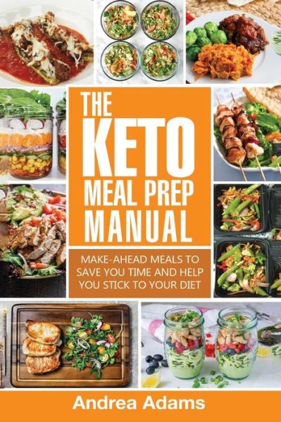 Cover for Andrea Adams · The Keto Meal Prep Manual (Paperback Book) (2017)