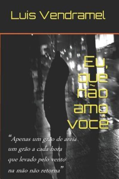 Cover for Luis Vendramel · Eu, Que N o Amo Voc (Paperback Book) (2018)