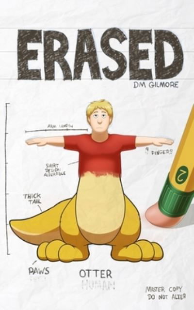 Erased - DM Gilmore - Bücher - Independently published - 9781983189838 - 23. März 2019