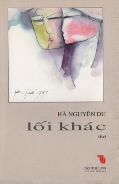 Cover for Ha Nguyen Du · Loi Khac (Pocketbok) (2018)