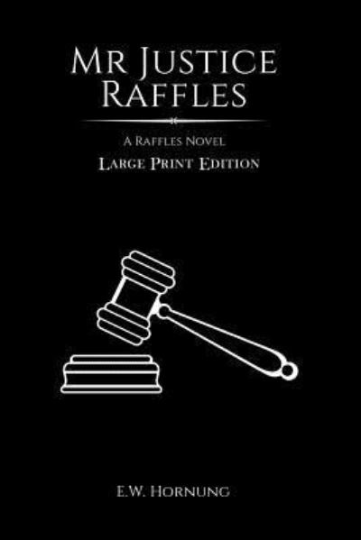 Cover for E W Hornung · MR Justice Raffles (Paperback Bog) (2018)