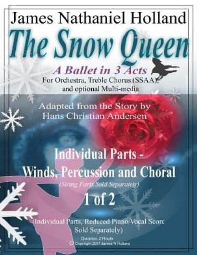 Cover for James Nathaniel Holland · The Snow Queen, A Ballet in 3 Acts (Paperback Bog) (2018)