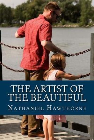 Cover for Nathaniel Hawthorne · The Artist of the Beautiful (Paperback Bog) (2018)
