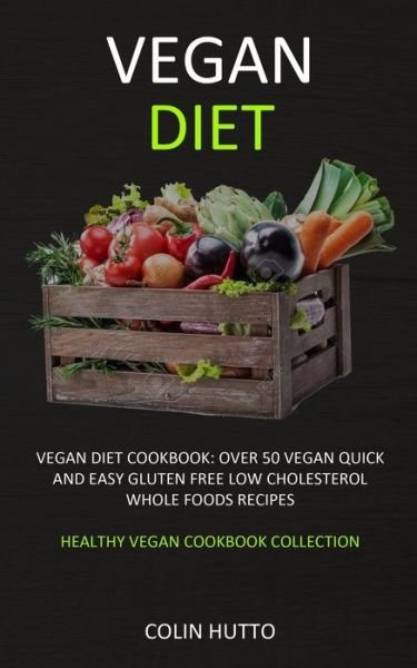 Cover for Colin Hutto · Vegan Diet (Paperback Book) (2019)